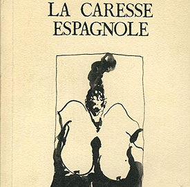 La Caresse Espagnole - &eacute;ditions Loubati&egrave;res - Sous le manteau