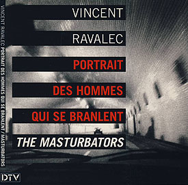 Portrait des hommes qui se branlent - Ravalec