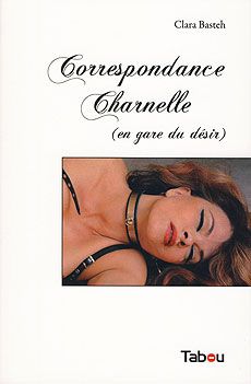 correspondance charnelle - Clara Basteh - Tabou