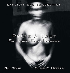 Prête à tout, For Unlawfull Carnal Knowledge de Bill Tong & Plume E. Heters 