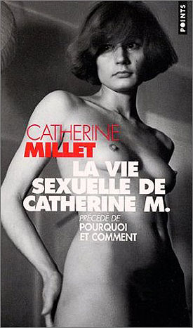 La vie sexuelle de Catherine M. Catherine Millet