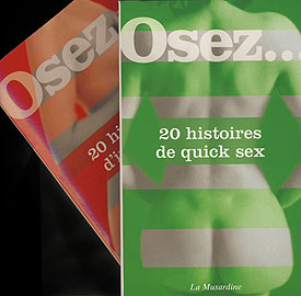 Osez... 20 histoires de sexe - La nouvelle collection des éditions de La Musardine
