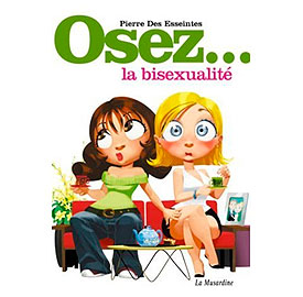 Osez... la bisexualité - La Musardine