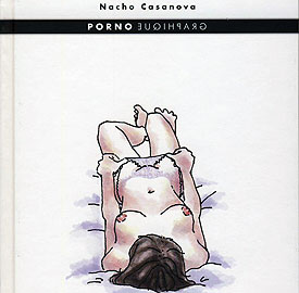 Pornographique - Nacho Casanova