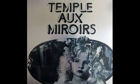 Temple aux Miroirs - Irina Ionesco - éditions Seghers